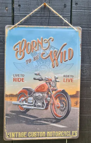 BORN TO WILD METAL ART SIGNS