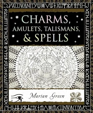 Charms, Amulets, Talismans, & Spells
