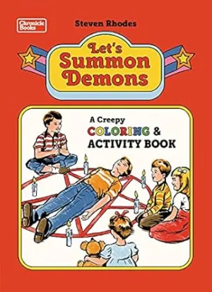 Let’s Summon Demons: A Creepy Coloring & Activity Book