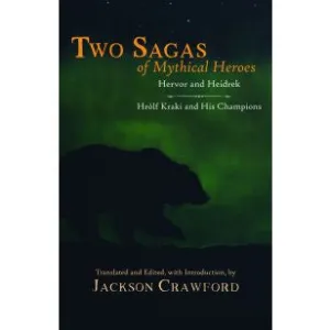 Two Sagas Of Mythical Heroes By Jackson Crawford